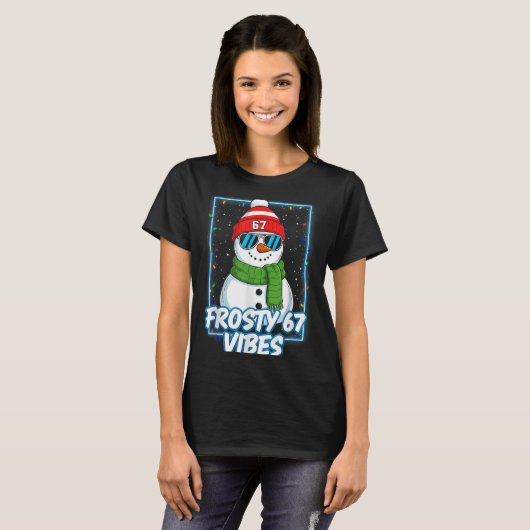 Frosty 67 Vibes Cool Snowman Christmas Tee  T-shirt (Voorkant volledig)