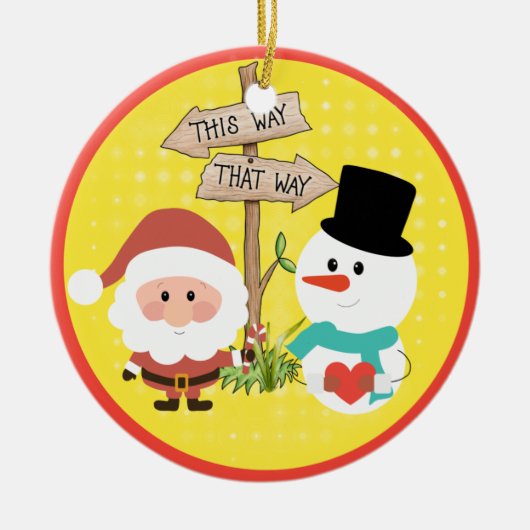 Frosty of Santa? Welke kant op met Kerstmis? Keramisch Ornament (Voorkant)
