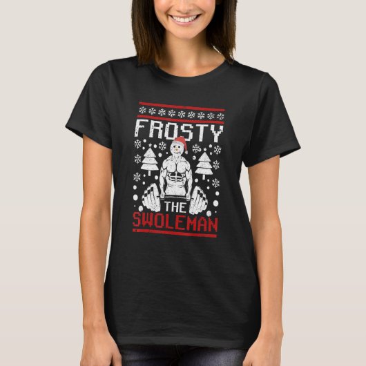Frosty The Swoleman Christmas Workout  Snowman Gym T-shirt (Voorkant)