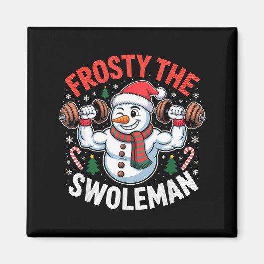 Frosty The Swoleman Funny Gym Swole Bro Snowman Magneet (Voorkant)