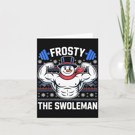 Frosty The Swoleman Funny Ugly Christmas Sweater G Kaart (Voorkant)
