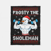 Frosty The Swoleman Ugly Christmas Sweater Funny S Fleece Deken (Voorkant)