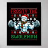 Frosty The Swoleman Ugly Christmas Sweater Funny S Poster (Voorkant)
