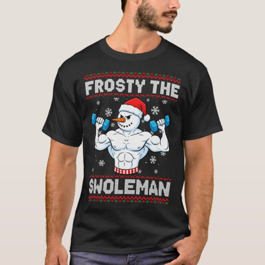 Frosty The Swoleman Ugly Christmas Sweater Funny S T-shirt (Voorkant)