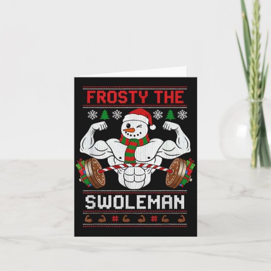 Frosty The Swoleman Ugly Christmas Sweater Funny X Kaart (Voorkant)
