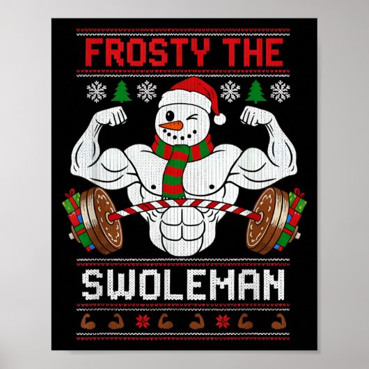 Frosty The Swoleman Ugly Christmas Sweater Funny X Poster (Voorkant)