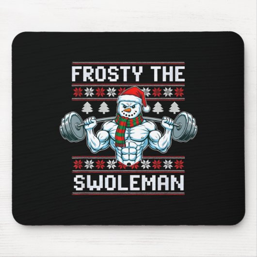 Frosty The Swoleman Ugly Funny Christmas Snowman W Muismat (Voorkant)