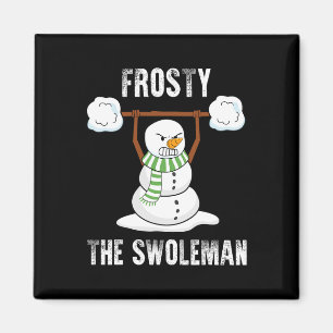 Frosty The Swoleman - Weightlifter Bodybuilding Ch Magneet