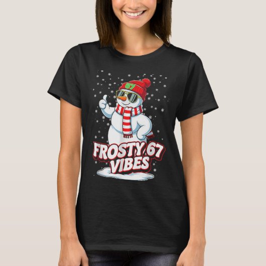 Frosty Vibes 67 Snowman For Winter - Six Seven Mem T-shirt (Voorkant)