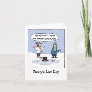 "Frosty's last Day" grappige kerstCartoon   Pasen Feestdagen Kaart