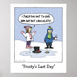 "Frosty's last Day" Poster