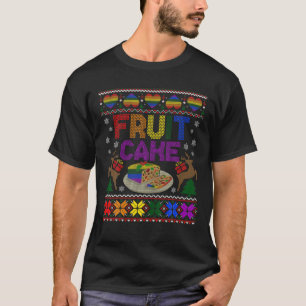 Fruit Cake Funny Gay Ugly KerstSweater LGBT T-shirt