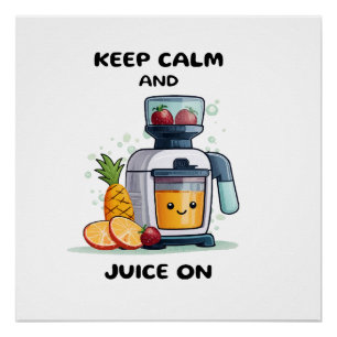 Fruit Juicer Blijf Kalmpjes En Sap Gezondheid Perfect Poster