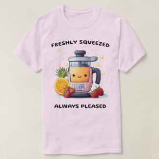 Fruit Juicer Vers geperst Altijd tevreden Grappig T-shirt