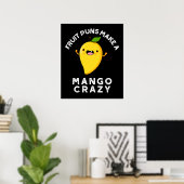Fruit Puns Maken Een Mango Gek Donker BG Poster (Thuiskantoor)