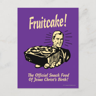 Fruitcake! Het snack Food of Jesus Birth Briefkaart