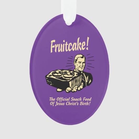 Fruitcake! Het snack Food of Jesus Birth Ornament (voorkant)