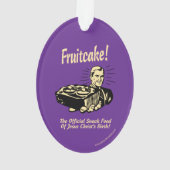 Fruitcake! Het snack Food of Jesus Birth Ornament (achterkant)