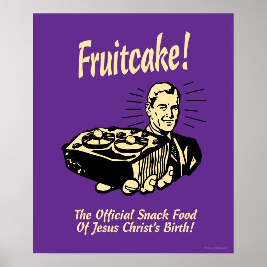 Fruitcake! Het snack Food of Jesus Birth Poster (Voorkant)