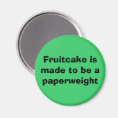 Fruitcake is gemaakt om een papiergewicht magneet  (Voorkant / Achterkant)