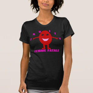 Fruity Femme Fatale Dames T Shirt