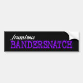 Frumious Bandersnatch - bumpersticker (Voorkant)