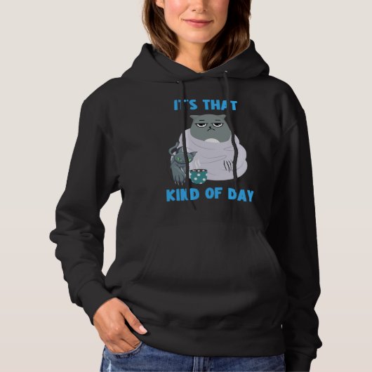 Frumpy Cat with Not So Cute Kitten It's That Kind  Hoodie (Voorkant)