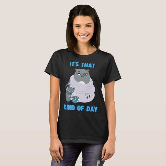 Frumpy Cat with Not So Cute Kitten It's That Kind  T-shirt (Voorkant volledig)