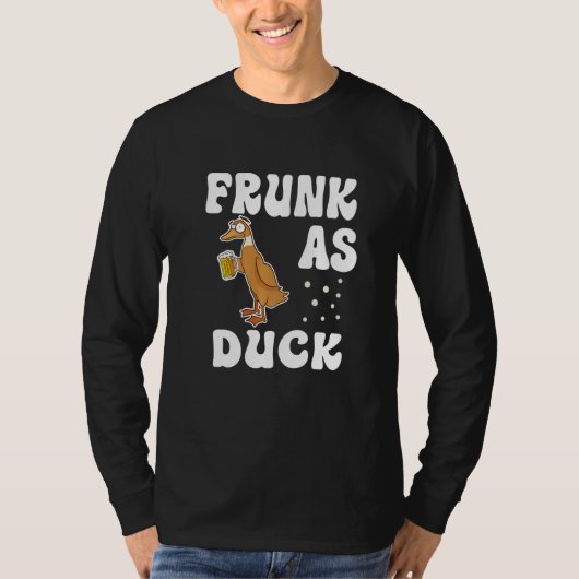 Frunk As Duck   Rubber Duck Drinking Meme Humor  2 T-shirt (Voorkant)