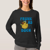 Frunk As Duck   Rubber Duck Drinking Meme Humor  5 T-shirt (Voorkant)