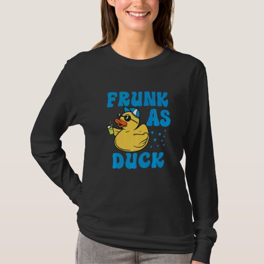 Frunk As Duck Rubber Duck Drinking Meme Humor 5 T-shirt (Voorkant)
