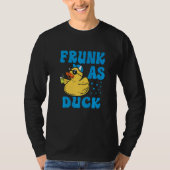Frunk As Duck   Rubber Duck Drinking Meme Humor  5 T-shirt (Voorkant)