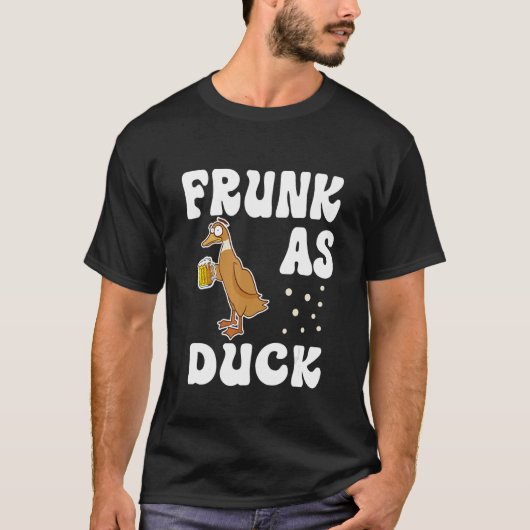 Frunk As Duck Rubber Duck Drinking Meme Humor T-shirt (Voorkant)