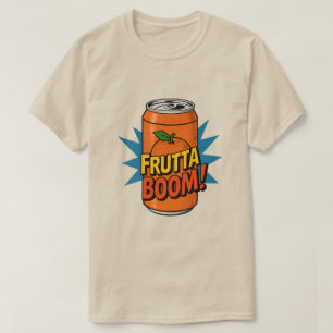 Frutta boem! t-shirt