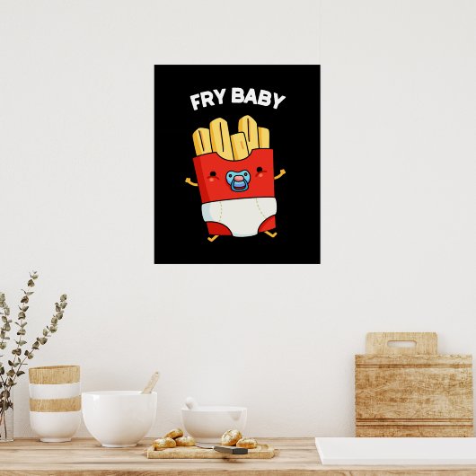 Fry Baby Funny French Fries Pun Dark BG Poster (Keuken)
