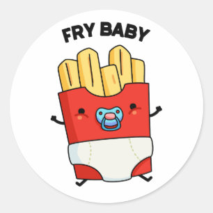 Fry Baby Funny French Fries Pun Ronde Sticker