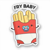 Fry Baby Funny French Fries Pun Sticker (Voorkant)