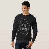 Fry Sauce Utah Beehive State Parks Mighty Trui (Voorkant volledig)