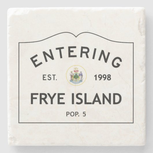 Frye Island Sign, Frye Island Maine, Population 5 Stenen Onderzetter (Voorkant)