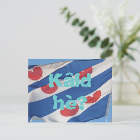 Fryslan Flag & Text Kâld hè? Briefkaart (Staand voorkant)