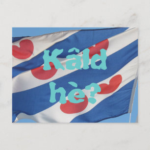 Fryslan Flag & Text Kâld hè? Briefkaart
