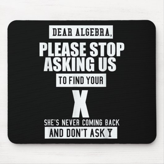 Ft-designs Dear Algebra - Funny Mathematical Sloga Muismat (Voorkant)