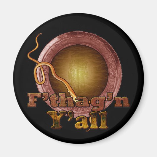 F'tagn Y'all Magnet (Voorkant)