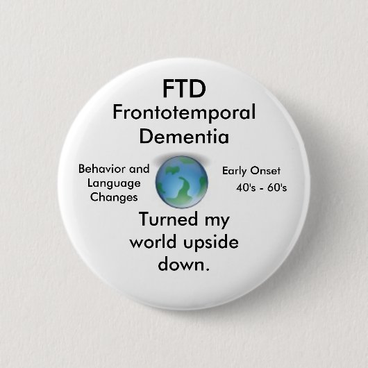 FTD, mijn wereld ondersteboven omdraaien Ronde Button 5,7 Cm (Voorkant)