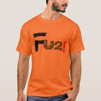 FU2 T-SHIRT