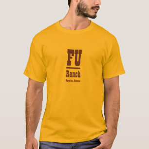 Fu Bar Ranch T-shirt