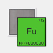 Fu - FFFFUUUUUUU Funny Element Meme Chemistry T-sh Magneet (Voorkant / Achterkant)