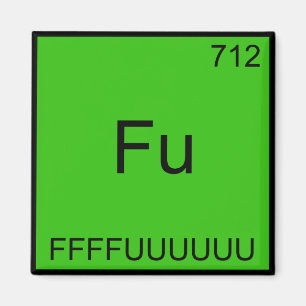 Fu - FFFFUUUUUUU Grappig Element Meme Chemie T-shi Magneet