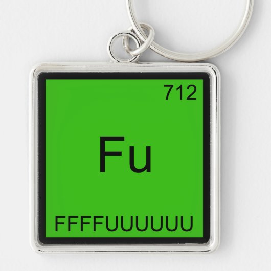 Fu - FFFFUUUUUUU Grappig Element Meme Chemie T-shi Sleutelhanger (Voorkant)