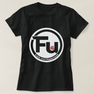 Fu Geluk en Geluk Voor en Achter T-shirt